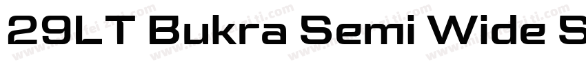 29LT Bukra Semi Wide SemiBold字体转换